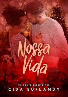 Livro Nossa Vida (Nossas Histórias Livro 3)