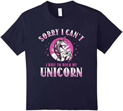 Kids Sorry I Can't I Have To Walk My Unicorn Shirt Funny Excuse 10 Navy