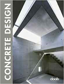 Concrete Design: Daab Books: 9783866540477: Amazon.com: Books