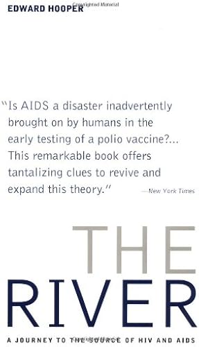 Download The River: A Journey to the Source of HIV And AIDS PDF