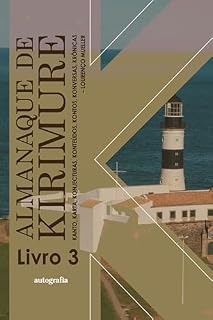 Livro Almanaque de Kirimure: kanto, karta, konjecturas, konteúdos, kontos, konversas, krônicas (livro 3)