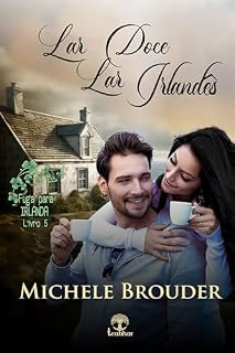Livro Lar doce Lar Irlandês (Fuga para Irlanda Livro 5)