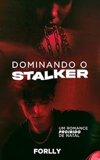 Livro Dominando o Stalker: um Romance Proibido de natal