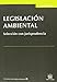 Legislación ambiental 1ªEd. 2013 - Inmaculada Revuelta Pérez