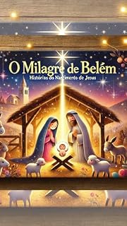 Livro O Milagre de Belém: Histórias do Nascimento de Jesus
