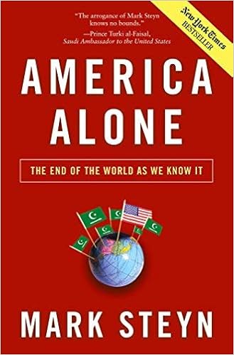 America Alone The End Of The World As We Know It By Steyn Mark September 2006 Steyn Mark Amazon Com Books America Alone The End Of The World As We Know It By Steyn Mark September 2006 Steyn Mark Amazon Com Books
