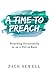 A Time to Preach: Preaching Occasionally or on a Fill-In Basis by 