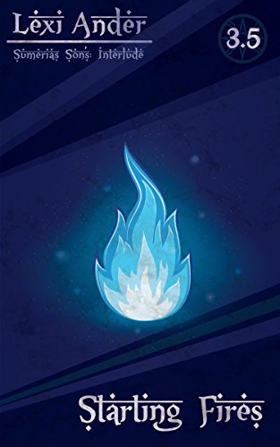 Starting Fires (Sumeria's Sons)