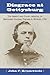 Disgrace at Gettysburg: The Arrest and Court Martial of Brigadier General Thomas A. Rowley by