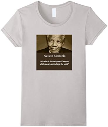 Women's Nelson Mandela Shirt - Education is the most powerful weapon Small Silver