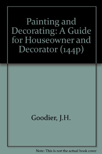 Painting and Decorating: A Guide for Houseowner and Decorator (144p)