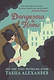 Front cover for the book Dangerous to Know by Tasha Alexander