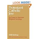 Protestant--Catholic--Jew: An Essay in American Religious Sociology
