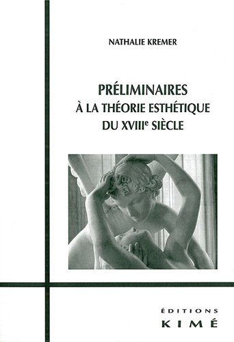 Préliminaires à la théorie esthétique du XVIIIe siècle