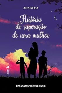 Livro História de superação de uma mulher