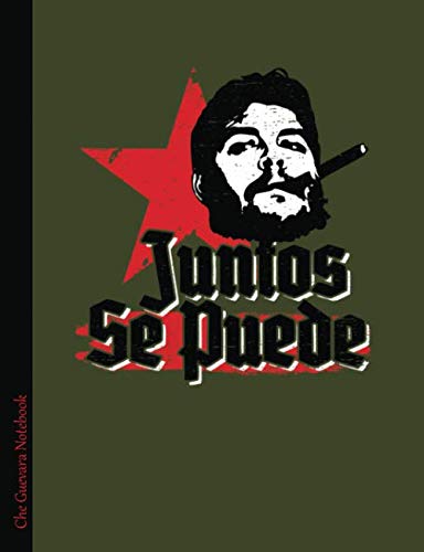 Che Guevara Notebook Juntos Se Puede: Revolutionary Quote, Ruled Composition Book 100 pages (50 Shee by Latin America Focus