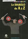 Le Diabolo de A a Z by 