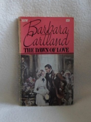 The Dawn of Love (Bantam Romance #125)