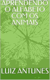Livro APRENDENDO O ALFABETO COM OS ANIMAIS