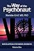 The Way of the Psychonaut Volume One: Encyclopedia for Inner Journeys primary