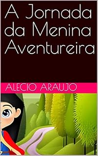 Livro A Jornada da Menina Aventureira