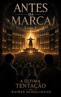 Livro Antes da Marca: A Última Tentação