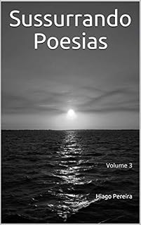 Livro Sussurrando poesias: Volume 3