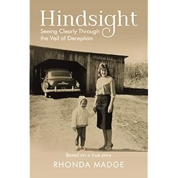 Hindsight: Seeing Clearly through the Veil of Deception Hindsight: Seeing Clearly through the Veil of Deception