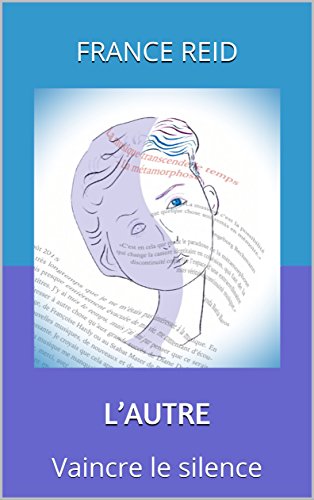 L'AUTRE: Vaincre le silence (French Edition)