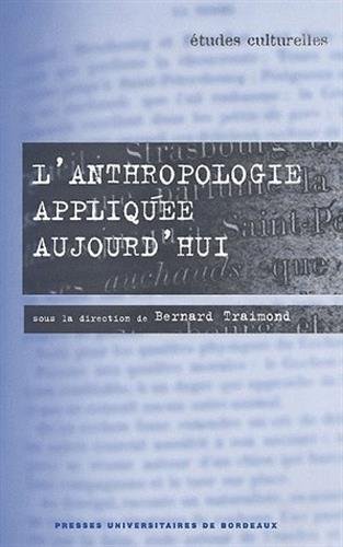L' anthropologie appliquée aujourd'hui