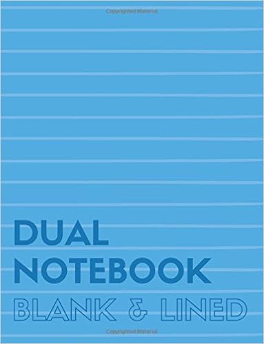 Dual Notebook Blank & Lined: Letter Size Notebook with Lined and Blank Pages Alternating, 8.5 x 11, 100 Pages (50 Wide Ruled + 50 Blank), Blue Soft Cover (Blank & Line Journal XL) (Volume 2) Dual Notebook Blank & Lined: Letter Size Notebook with Lined and Blank Pages Alternating, 8.5 x 11, 100 Pages (50 Wide Ruled + 50 Blank), Blue Soft Cover (Blank & Line Journal XL) (Volume 2)