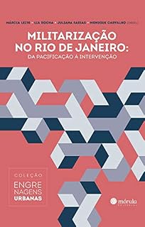 Livro Militarização no Rio de Janeiro:: da pacificação à intervenção (Coleção Engrenagens Urbanas Livro 2)