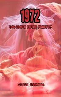 Livro 1972: UM CONTO ENTRE PAREDES