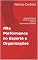 Livro Alta Performance no Esporte e Organizações: Preparação Mental, Liderança, Gestão de Carreira e Desenvolvimento Pessoal.