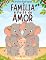 Livro Família é Feita de Amor: Amor, pertencimento e acolhimento