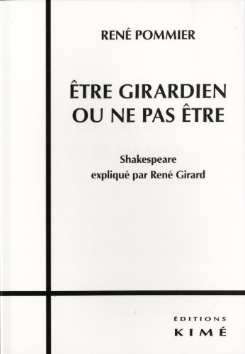 Être girardien ou ne pas être