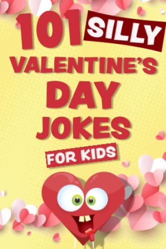101 Silly Valentine's Day Jokes for Kids
