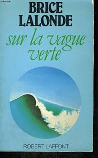 Sur la vague verte