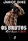 Livro Os Brutos: O Amor Mata (Episódio 5)