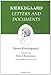 Letters and documents : Kierkegaard's Writings, Vol 25 by 