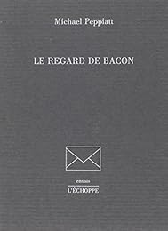Le  regard de Bacon