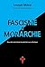 Fascisme Et Monarchie. Essai de Conciliation Du Point de Vue Catholique (French Edition) by 