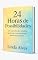 Livro 24 HORAS DE POSSIBILIDADES: Um caminho de virtudes para viver com plenitude, leveza e propósito.