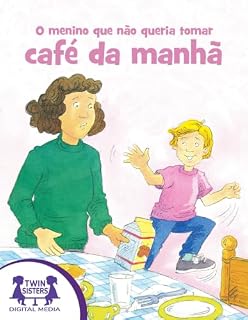 Livro O menino que não queria tomar café da manhã