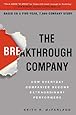 The Breakthrough Company: How Everyday Companies Become Extraordinary Performers