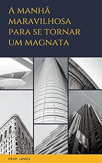 Livro A manhã maravilhosa para se tornar um magnata