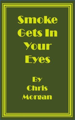 Smoke Gets in Your Eyes