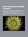 Irish Chancery Reports (Volume 3); Being a Series of Reports of Cases Argued and Determined in the High Court of Chancery and the Rolls Court, - Ireland High Court of Chancery