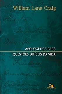 Livro Apologética para questões difíceis da vida