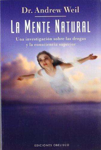 La Mente Natural The Natural Mind Libro Andrew Weil Pdf Bothehigrigh
